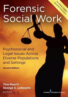 Forensic Social Work: Psychosocial and Legal Issues Across Diverse Populations and Settings - cover