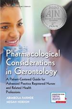 Pharmacological Considerations in Gerontology: A Patient-Centered Guide for Advanced Practice Registered Nurses and Related Health Professions
