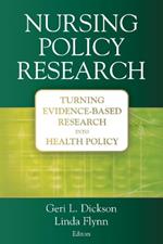 Nursing Policy Research: Turning Evidence-based Research into Health Policy
