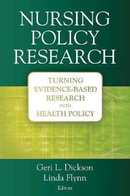 Nursing Policy Research: Turning Evidence-based Research into Health Policy - cover
