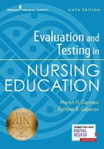 Evaluation and Testing in Nursing Education, Sixth Edition