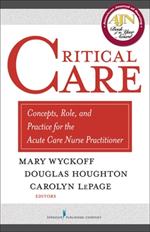 Critical Care: Concepts, Role and Practice for the Acute Care Nurse Practitioner