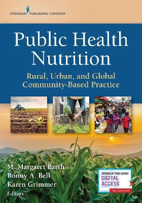 Public Health Nutrition: Rural, Urban, and Global Community-Based Practice - cover