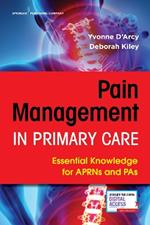 Pain Management in Primary Care: Essential Knowledge for APRNs and PAs