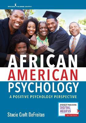 African American Psychology: A Positive Psychology Perspective - Stacie Craft DeFreitas - cover