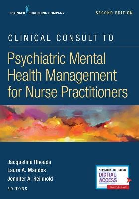 Clinical Consult to Psychiatric Mental Health Management for Nurse Practitioners - cover