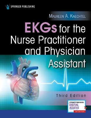 EKGs for the Nurse Practitioner and Physician Assistant - Maureen Knechtel - cover