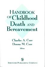 Handbook Of Childhood Death And Bereavement