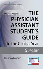 The Physician Assistant Student's Guide to the Clinical Year: Surgery