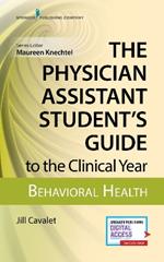 The Physician Assistant Student's Guide to the Clinical Year: Behavioral Health