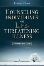 Counseling Individuals with Life-Threatening Illness