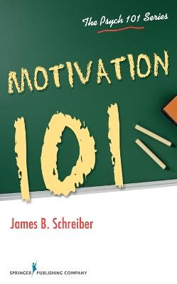 Motivation 101 - James B. Schreiber - cover