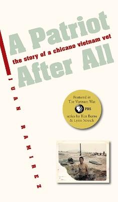 Patriot After All: The Story of a Chicano Vietnam Vet - Juan Ramirez - cover