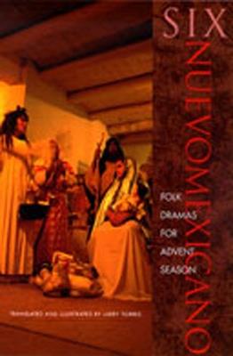 Six Nuevomexicano Folk Dramas for Advent Season - cover