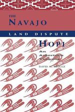 The Navajo-Hopi Land Dispute: An American Tragedy