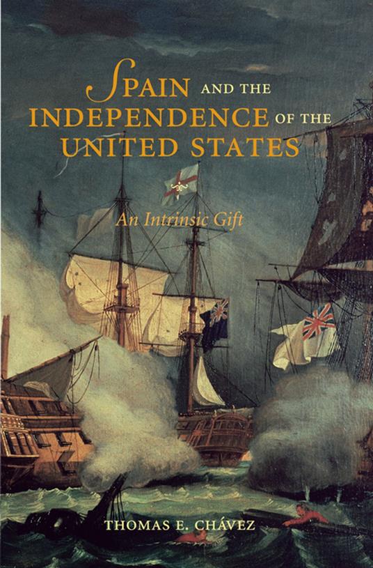 Spain and the Independence of the United States