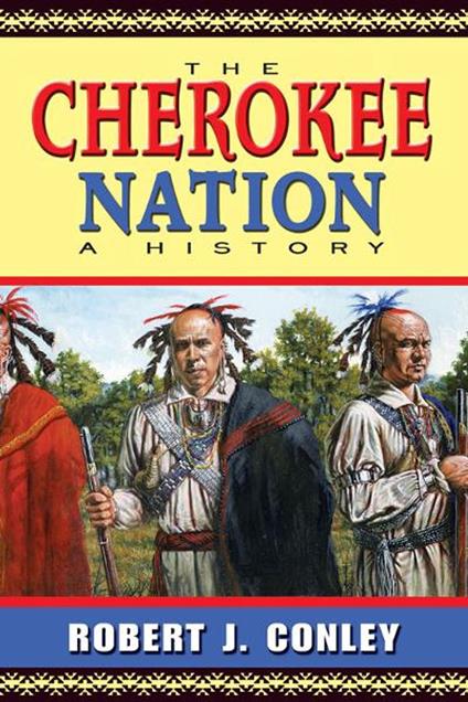 The Cherokee Nation: A History