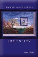 Progress on the Subject of Immensity