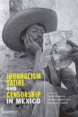 Journalism, Satire, and Censorship in Mexico - cover