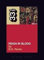 Slayer's Reign in Blood - D.X. Ferris - cover