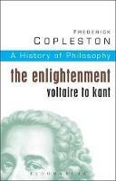 History of Philosophy Volume 6: The Enlightenment: Voltaire to Kant - Frederick Copleston - cover