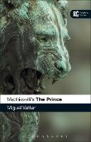 Machiavelli's 'The Prince': A Reader's Guide