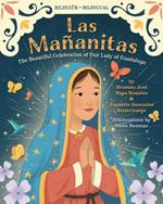 Las Ma?anitas: The Beautiful Celebration of Our Lady of Guadalupe