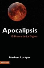 Apocalipsis: El Drama de Los Siglos