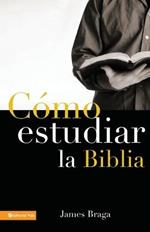 Como Estudiar La Biblia