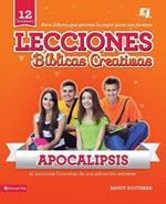 Lecciones biblicas creativas: Apocalipsis