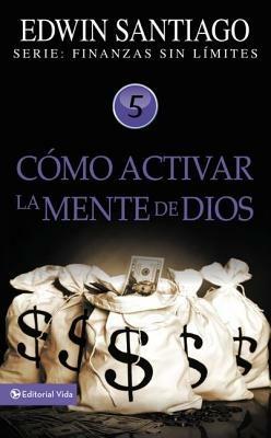 Como Activar La Mente De Dios - Edwin Santiago - cover