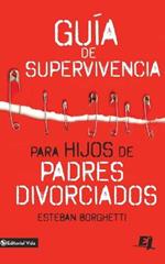 Guia de Supervivencia Para Hijos de Padres Divorciados