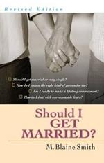 Should I Get Married?