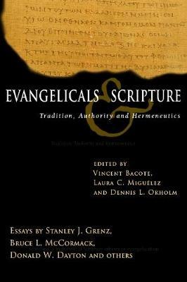Evangelicals & Scripture: Tradition, Authority and Hermeneutics - cover