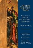 Commentaries on Romans, 1–2 Corinthians, and Hebrews - Joel C. Elowsky,David R. Maxwell - cover