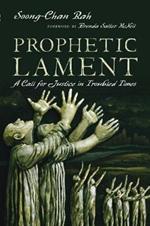 Prophetic Lament – A Call for Justice in Troubled Times