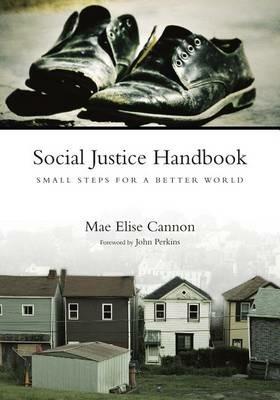 Social Justice Handbook: Small Steps for a Better World - Mae Elise Cannon - cover