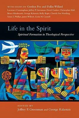 Life in the Spirit: Spiritual Formation in Theological Perspective - cover