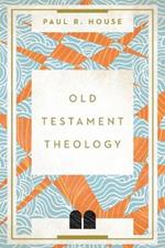 Old Testament Theology