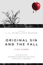 Original Sin and the Fall – Five Views