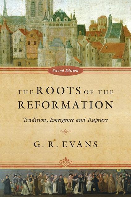 The Roots of the Reformation