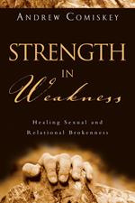 Strength in Weakness