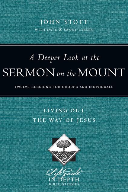 A Deeper Look at the Sermon on the Mount