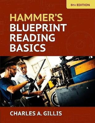 Hammer's Blueprint Reading Basics - Charles Gillis,Warren Hammer - cover