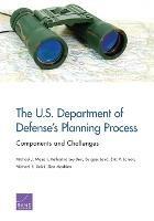The U.S. Department of Defense's Planning Process - Michael Mazarr - cover