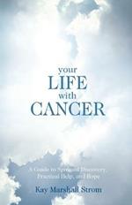 Your Life With Cancer