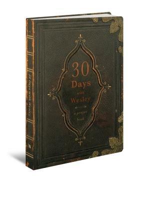30 Days with Wesley: A Prayer Book - cover
