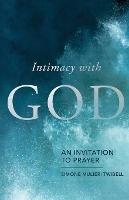 Intimacy with God: An Invitation to Prayer - Simone Mulieri Twibell - cover