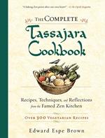 The Complete Tassajara Cookbook