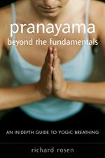 Pranayama beyond the Fundamentals